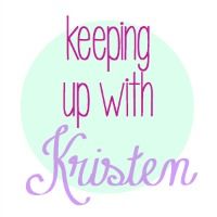 Keeping up with Kristen