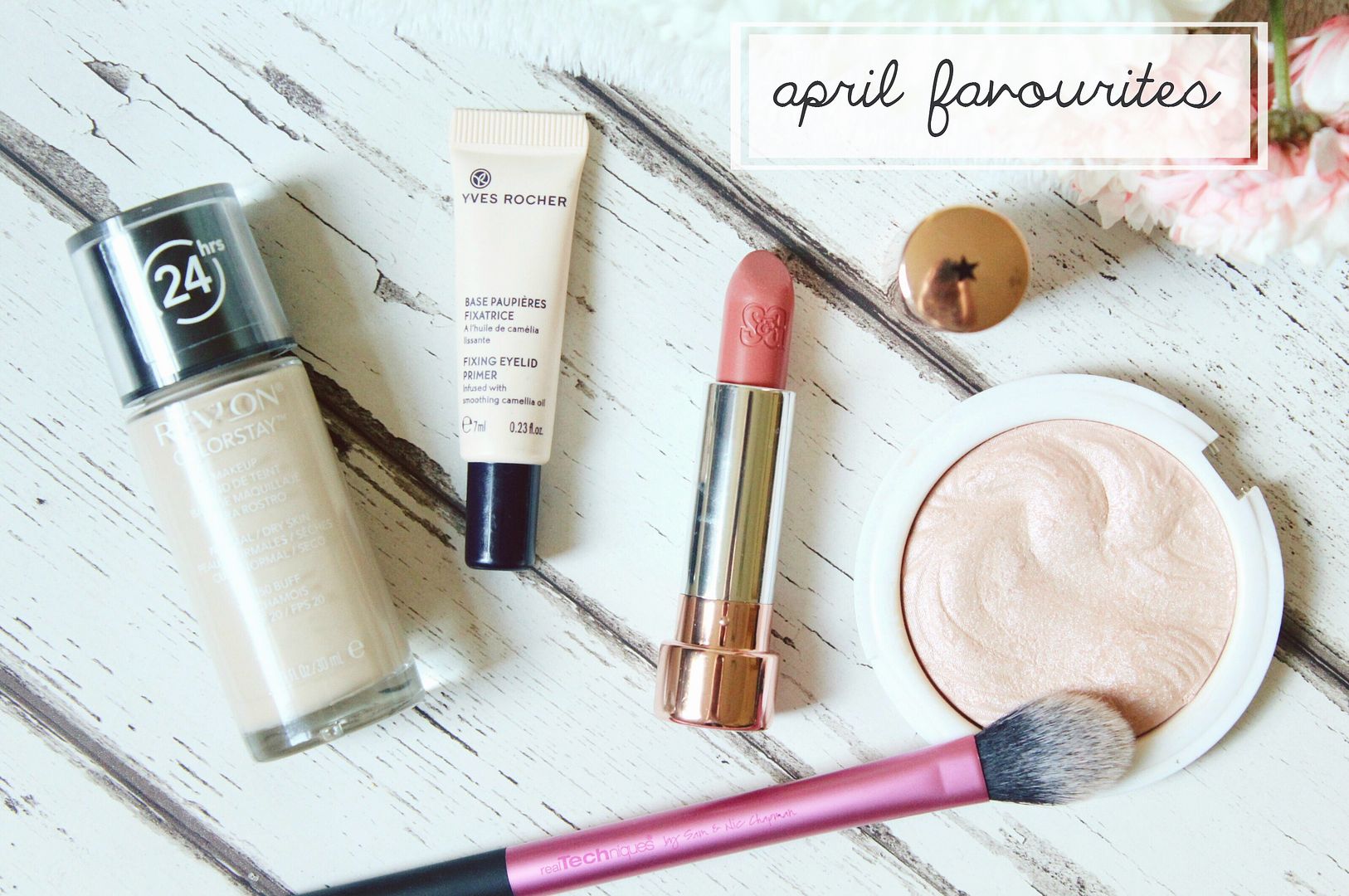 April 2016 Monthly Favourites Makeup Revlon Yves Rocher Soap And Glory MUA Real Techniques Belle-Amie UK Beauty Fashion Lifestyle Blog