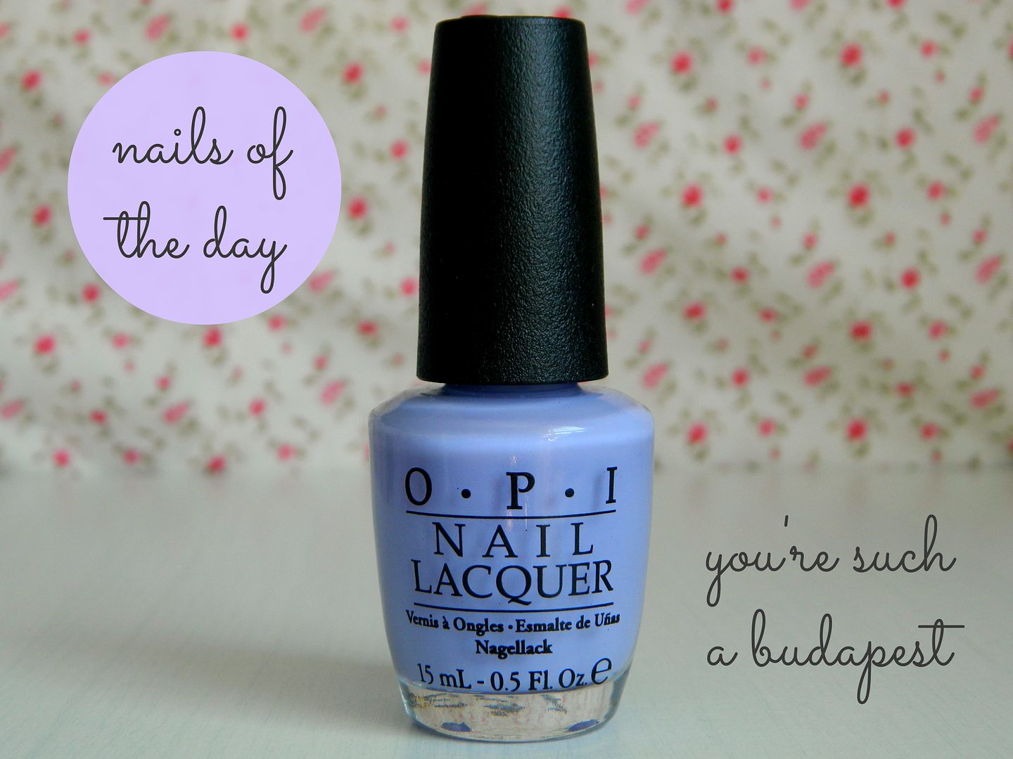 Nails Of The Day OPI Nail Lacquer You're Such A Budapest Belle-amie UK Beauty Fashion Lifestyle Blog