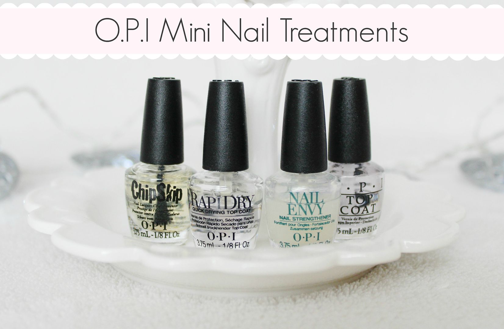 OPI-Mini-Nil-Treatments-Chip-Skip-Rapi-Dry-Nail-Envy-Top-Coat-Review-Belle-Amie-UK-Beauty-Fashion-Lifestyle-Blog