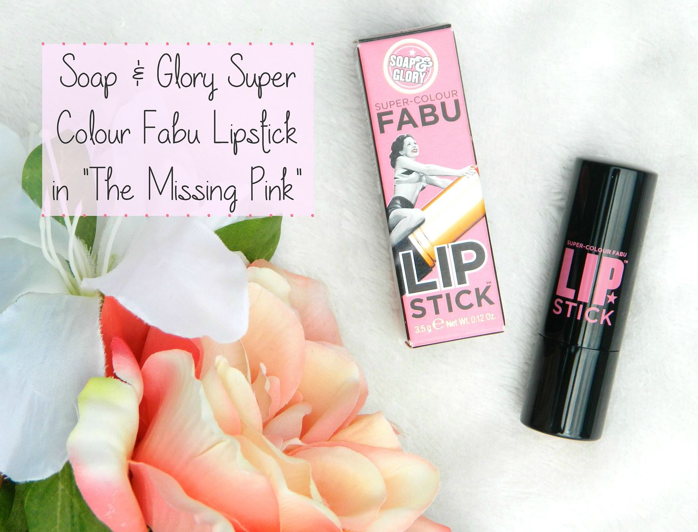Soap And Glory Super Colour Fabu Lipstick In The Missing Pink Satin Finish Review Belle Amie UK Beauty Fashion Lifestyle Blog